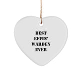 Warden Gifts from Best Effin' Warden Ever, Heart Ornament for Men, Funny Warden Christmas Unique Gift Idea - Image 1